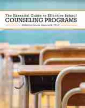 The Essential Guide to Effective School Counseling Programs