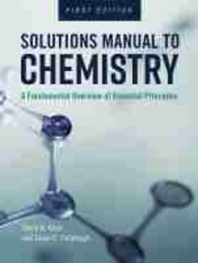 Solutions Manual to Chemistry