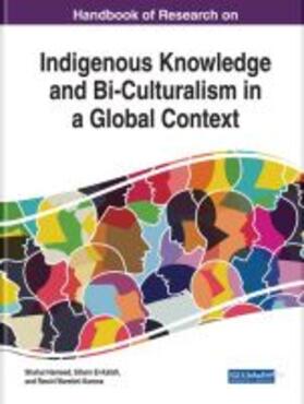 Handbook of Research on Indigenous Knowledge and Bi-Culturalism in a Global Context