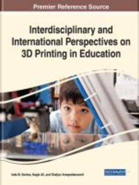 Interdisciplinary and International Perspectives on 3D Printing in Education