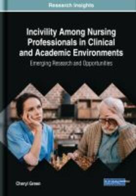 Incivility Among Nursing Professionals in Clinical and Academic Environments
