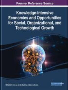 Knowledge-Intensive Economies and Opportunities for Social, Organizational, and Technological Growth