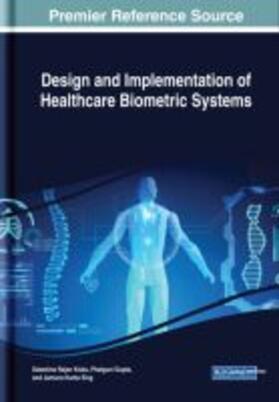 Design and Implementation of Healthcare Biometric Systems