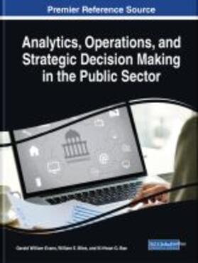 Analytics, Operations, and Strategic Decision Making in the Public Sector