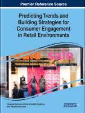 Predicting Trends and Building Strategies for Consumer Engagement in Retail Environments