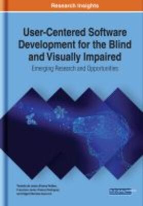 User-Centered Software Development for the Blind and Visually Impaired