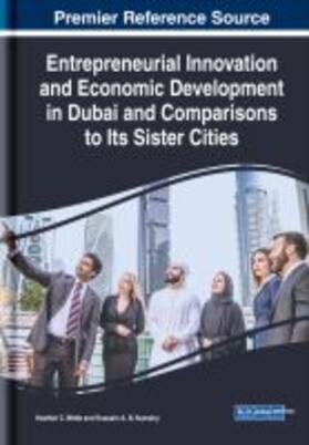 Entrepreneurial Innovation and Economic Development in Dubai and Comparisons to Its Sister Cities