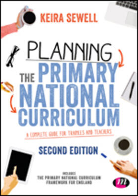 Planning the Primary National Curriculum: A Complete Guide for Trainees and Teachers