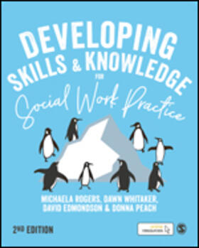 Developing Skills and Knowledge for Social Work Practice