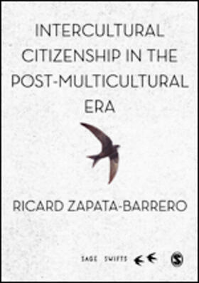 Intercultural Citizenship in the Post-Multicultural Era