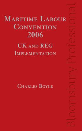 Boyle, C: Maritime Labour Convention, 2006 - UK and Reg Impl