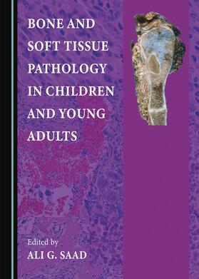 Bone and Soft Tissue Pathology in Children and Young Adults
