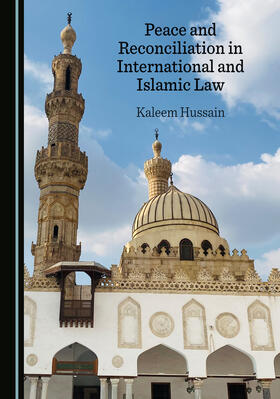 Peace and Reconciliation in International and Islamic Law