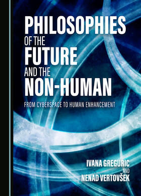Philosophies of the Future and the Non-Human