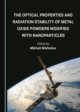 The Optical Properties and Radiation Stability of Metal Oxide Powders Modified with Nanoparticles