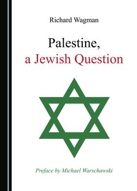 Palestine, a Jewish Question