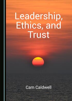 Leadership, Ethics, and Trust