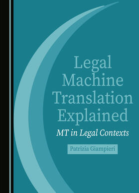 Legal Machine Translation Explained