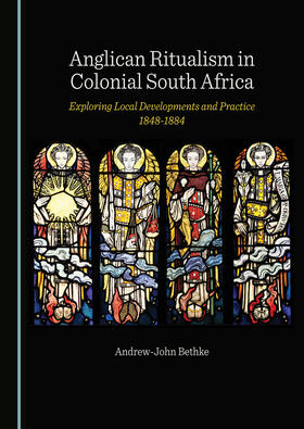 Anglican Ritualism in Colonial South Africa