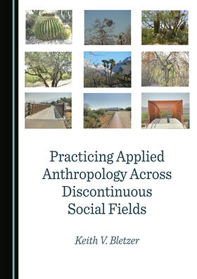Practicing Applied Anthropology Across Discontinuous Social Fields