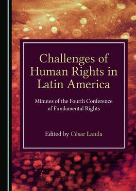 Challenges of Human Rights in Latin America: Minutes of the Fourth Conference of Fundamental Rights