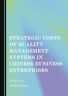 Strategic Costs of Quality Management Systems in Chinese Business Enterprises