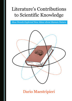 Literature’s Contributions to Scientific Knowledge
