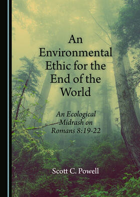 An Environmental Ethic for the End of the World