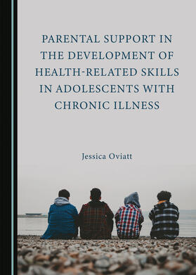 Parental Support in the Development of Health-Related Skills in Adolescents with Chronic Illness