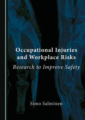Occupational Injuries and Workplace Risks