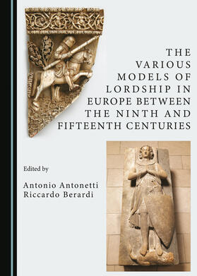 The Various Models of Lordship in Europe between the Ninth and Fifteenth Centuries