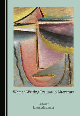 Women Writing Trauma in Literature
