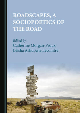 Roadscapes, a Sociopoetics of the Road