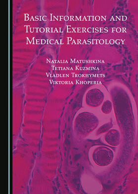 Basic Information and Tutorial Exercises for Medical Parasitology