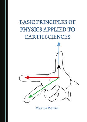 Basic Principles of Physics Applied to Earth Sciences