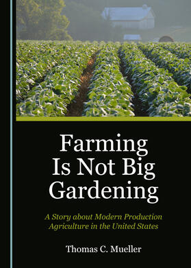 Farming Is Not Big Gardening