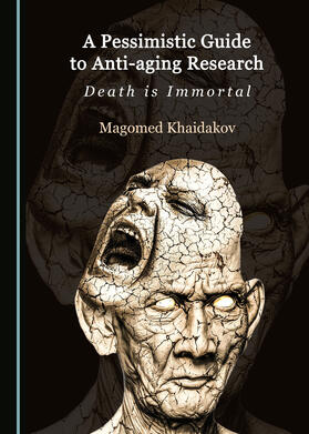 A Pessimistic Guide to Anti-aging Research