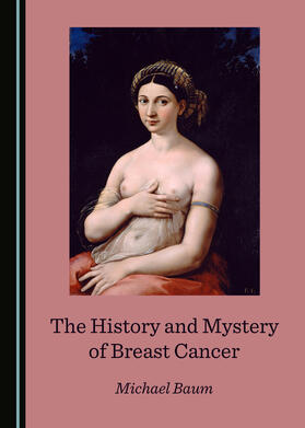 The History and Mystery of Breast Cancer