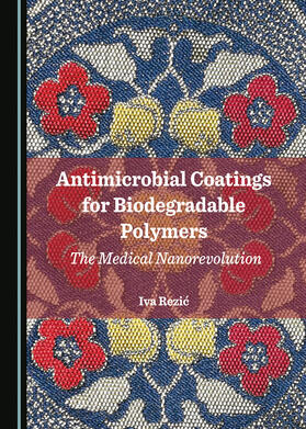 Antimicrobial Coatings for Biodegradable Polymers
