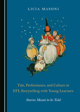 Tale, Performance, and Culture in EFL Storytelling with Young Learners