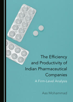 The Efficiency and Productivity of Indian Pharmaceutical Companies