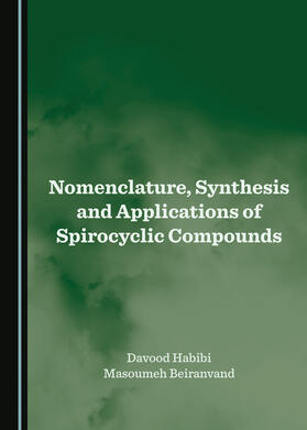 Nomenclature, Synthesis and Applications of Spirocyclic Compounds