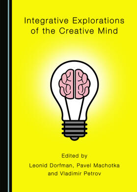 Integrative Explorations of the Creative Mind