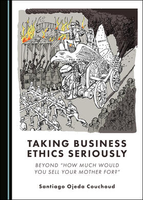 Taking Business Ethics Seriously