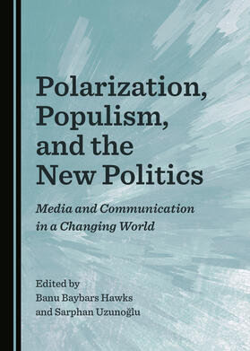 Polarization, Populism, and the New Politics