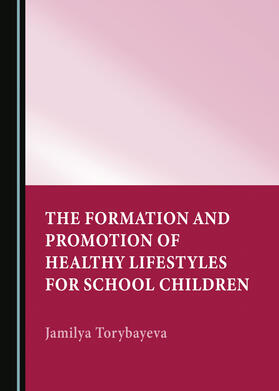 The Formation and Promotion of Healthy Lifestyles for School Children