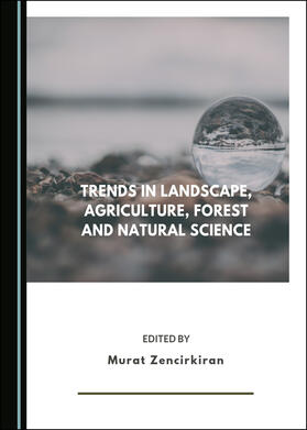 Trends in Landscape, Agriculture, Forest and Natural Science