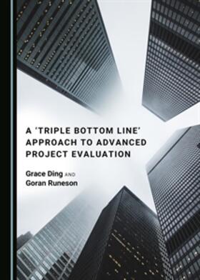 A ‘Triple Bottom Line’ Approach to Advanced Project Evaluation