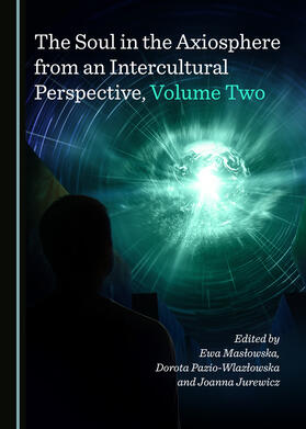 The Soul in the Axiosphere from an Intercultural Perspective, Volume Two