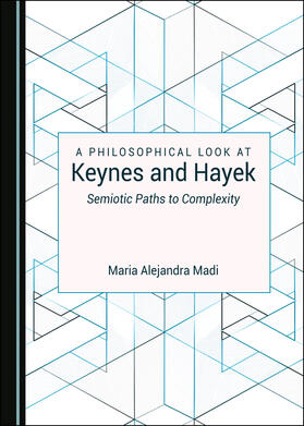 A Philosophical Look at Keynes and Hayek